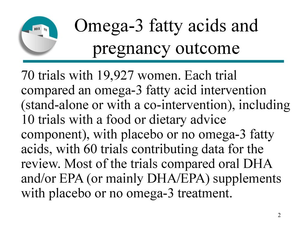 Omega 3 fatty acid supplements during pregnancy ppt download